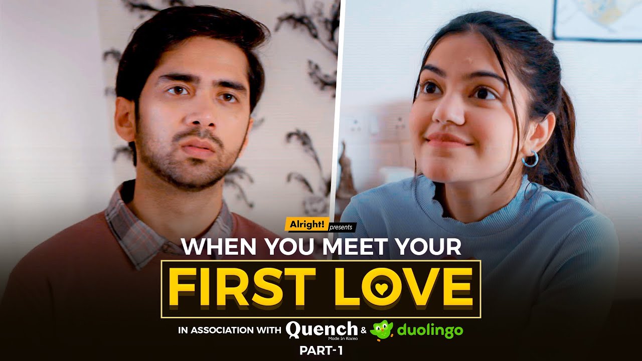 When You Meet Your First Love